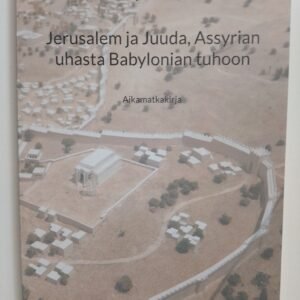 Jerusalem ja Juuda Assyrian uhasta Babylonian tuhoon -kirja